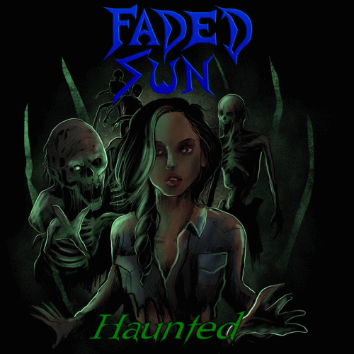 Faded Sun : Haunted